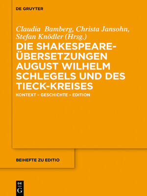 cover image of Die Shakespeare-Übersetzungen August Wilhelm Schlegels und des Tieck-Kreises